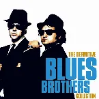 Pochette The Definitive Blues Brothers Collection