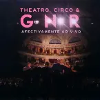 Pochette Theatro, Circo & GNR Afectivamente Ao Vivo