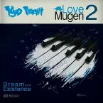 Pochette Love Mugen 2: Dream And Existence
