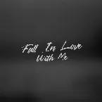 Pochette Fall In Love With Me
