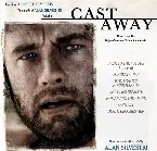 Pochette Cast Away: The Films of Robert Zemeckis / The Music of Alan Silvestri