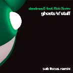 Pochette Ghosts ’n’ Stuff (Sub Focus remix)