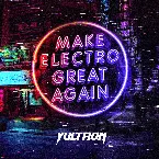 Pochette Make Electro Great Again