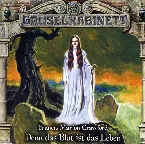 Pochette Gruselkabinett, Folge 160: Denn das Blut ist das Leben