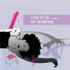 Pochette The Trip: Created by Saint Etienne