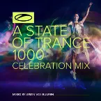 Pochette A State of Trance 1000: Celebration Mix