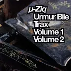 Pochette Urmur Bile Trax, Volumes 1 & 2