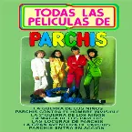 Pochette Todas las Películas de Parchis
