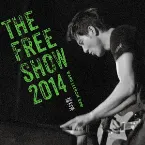 Pochette The Free Show 2014