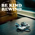 Pochette Be Kind (Rewind)