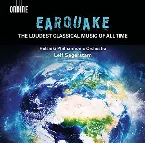 Pochette Earquake: The Loudest Classical Music of All Time
