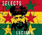 Pochette Luciano Selects Reggae
