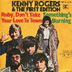 Pochette Ruby, Don’t Take Your Love to Town / Something’s Burning