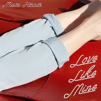 Pochette Love Like Mine (remixes)