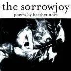 Pochette The Sorrowjoy: Poems by Heather Nova