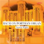 Pochette Bach on Porthan Organ
