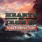 Pochette Hearts of Iron IV: Together For Victory