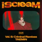 Pochette iScreaM, Vol. 5 : Criminal Remixes