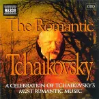 Pochette The Romantic Tchaikovsky