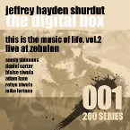 Pochette This Is the Music of Life, Vol. 2: Live at Zebulon