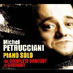 Pochette Piano Solo: The Complete Concert in Germany