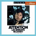 Pochette Attention, les enfants regardent / L'indiscrétion
