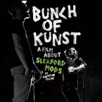 Pochette Bunch of Kunst: A Film About Sleaford Mods