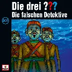 Pochette Die drei ??? 207: Die falschen Detektive