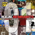Pochette Remnants: The Complete Rarities Collection 1981–2004