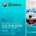 Pochette Dow Wow Wawa (Technikal's 150 Mix)