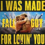 Pochette I Was Made For Lovin' You (from The Fall Guy)