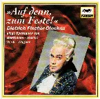 Pochette »Auf denn, zum Feste!«: Dietrich Fischer-Dieskau singt Opernarien von Beethoven · Mozart · Verdi · Wagner