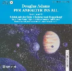 Pochette Per Anhalter ins All Teil 1 und 2: Schluss mit der Erde / Roboter und Doppelkopf