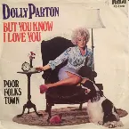 Pochette But You Know I Love You / Poor Folks Town