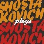 Pochette Shostakovich plays Shostakovich