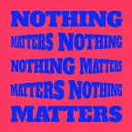 Pochette Nothing Matters