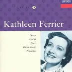 Pochette Kathleen Ferrier, Volume 3: Gluck Handel Bach Pergolesi