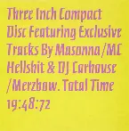 Pochette Three Inch Compact Disc Featuring Exclusive Tracks by Masonna / MC Hellshit & DJ Carhouse / Merzbow