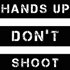 Pochette Hands Up Don’t Shoot