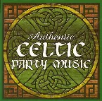Pochette Authentic Celtic Party Music