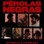 Pochette Pérolas Negras - Um Tributo A Luiz Melodia