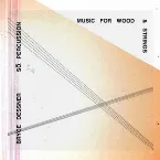 Pochette Music for Wood and Strings