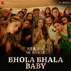 Pochette Bhola Bhala Baby (From “Murder Mubarak”)