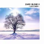 Pochette ZARD BLEND II 〜LEAF & SNOW〜