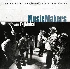 Pochette Music Makers With Taj Mahal