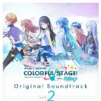 Pochette プロジェクトセカイ カラフルステージ! Original Soundtrack Vol.2
