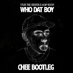 Pochette Who Dat Boy (Chee Bootleg)