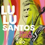 Pochette Toca + Lulu - Ao Vivo