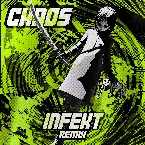 Pochette CHAOS (INFEKT Remix)