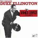 Pochette The Complete Duke Ellington 1947 - 1952 Volume 5